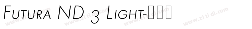 Futura ND 3 Light字体转换